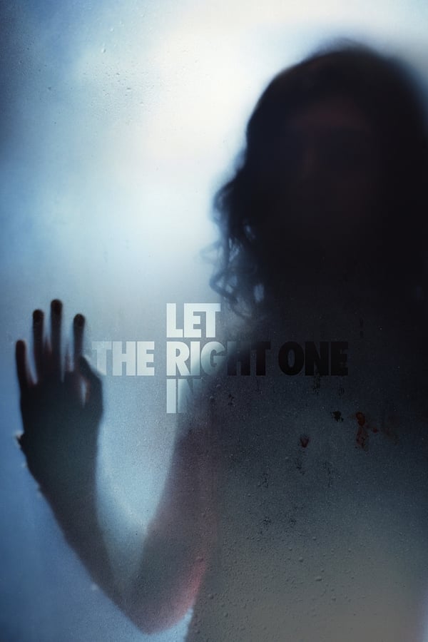 შემომიშვი / Let the Right One In