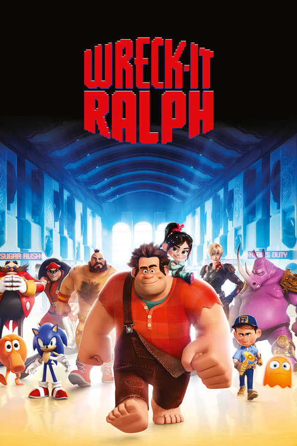 დამანგრეველი რალფი / Wreck-It Ralph
